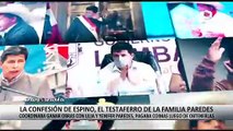 La confesión de Hugo Espino, el testaferro de la familia Paredes