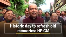Historic day to refresh old memories: Himachal Pradesh CM