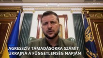 Agresszív támadástól tartanak az ukrán függetlenség napján