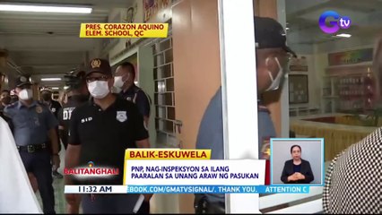 PNP, nag-inspeksyon sa ilang paaralan sa unang araw ng pasukan | BT
