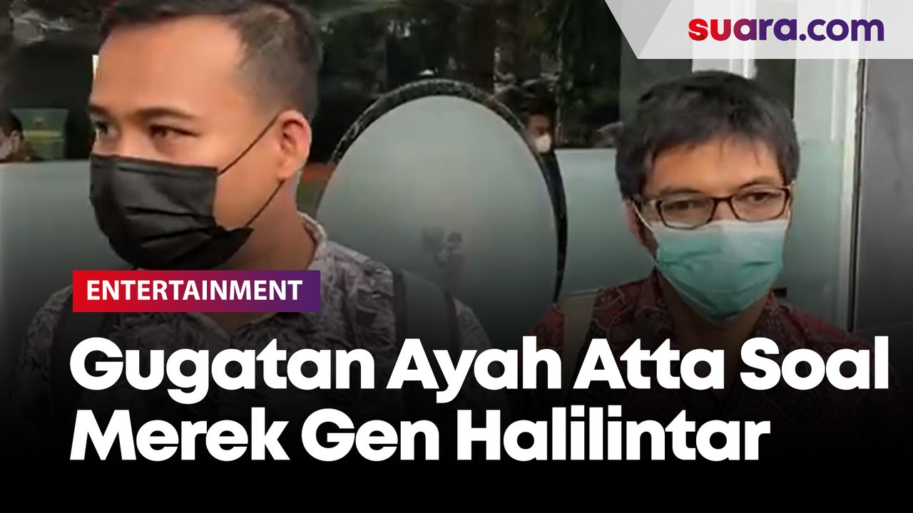 Gugat Kemenkumham, Ayah Atta Halilintar Tak Rela Merek Gen Halilintar Dipakai Orang Lain
