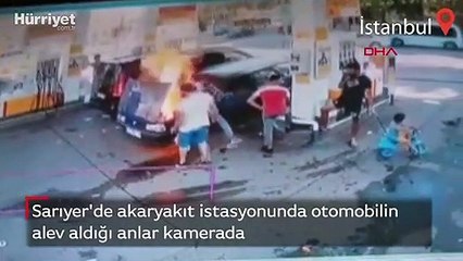Sarıyer'de akaryakıt istasyonunda otomobilin alev aldığı anlar kamerada