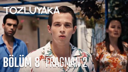 Tozluyaka 8. Bölüm 2. Fragmanı
