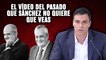 El vídeo que Sánchez no quiere que veas mientras el PSOE defiende a los condenados Chaves y Griñán