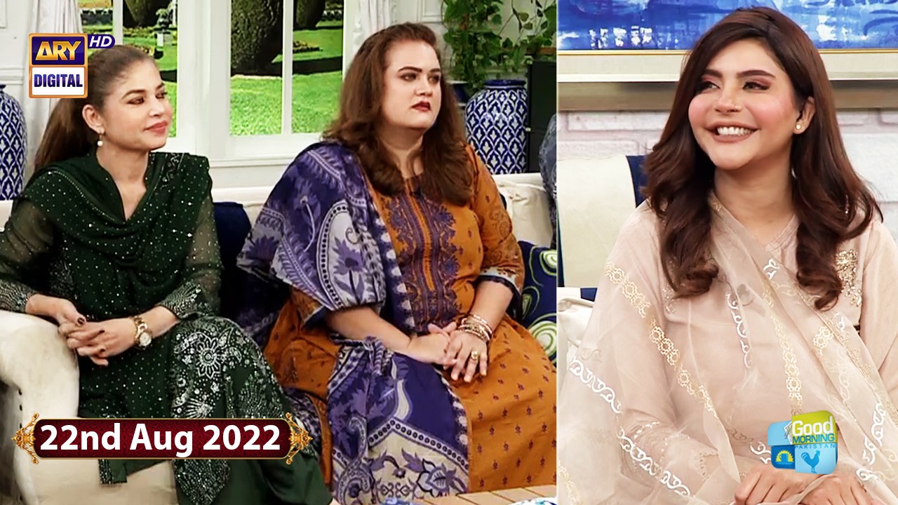 Good Morning Pakistan - 22nd August 2022 - ARY Digital