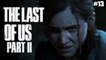 [Rediff] The Last of Us Part II - 13 - PS4
