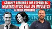 Alberto Escribano (PP) “Sánchez arruina a los españoles mientras Ayuso baja los impuestos en Madrid”