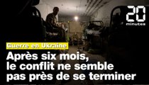 Guerre en Ukraine : Après six mois, le conflit ne semble pas près de se terminer