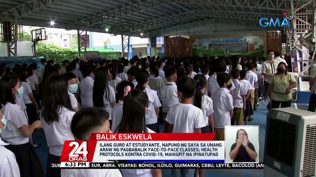Ilang guro at estudyante, napuno ng saya sa unang araw ng pagbabalik face-to-face classes; health protocols kontra COVID-19, mahigpit na ipinatupad | 24 Oras