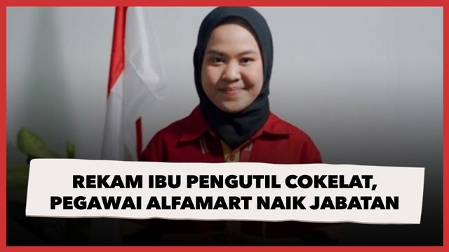 Sempat Viral Gara-gara Rekam Ibu Pengutil Cokelat, Pegawai Alfamart Ini Diganjar Kenaikan Jabatan
