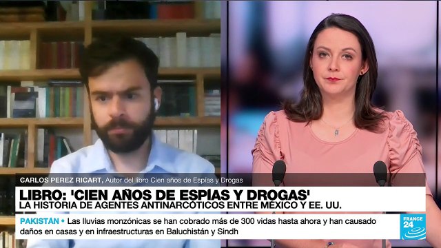 Carlos Pérez: 'Cien años de espías y drogas' critica la guerra contra las drogas en México