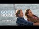 The Good House Trailer 09/30/2022