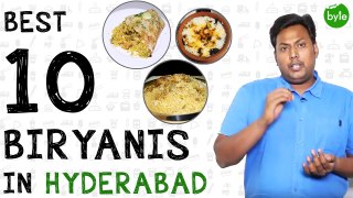 Best 10 Biryanis in Hyderabad | Street Byte | Silly Monks