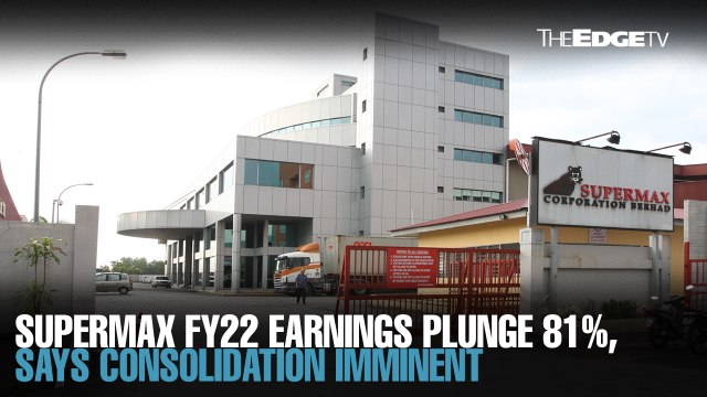 EVENING 5: Supermax ends FY22 on a weaker note