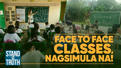 Face to face classes, nagsimula na! | Stand For Truth