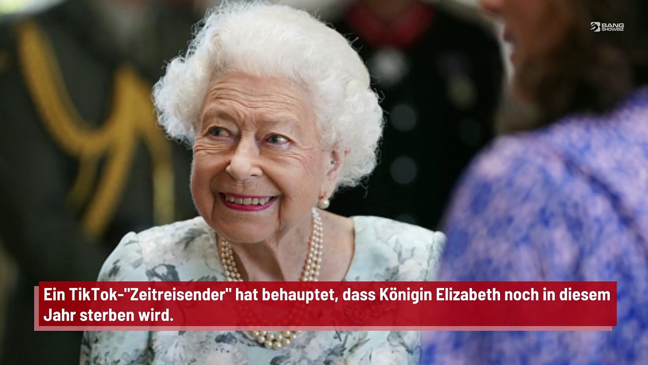 TikTok-Nutzer behauptet: Queen Elizabeth wird dieses Jahr sterben