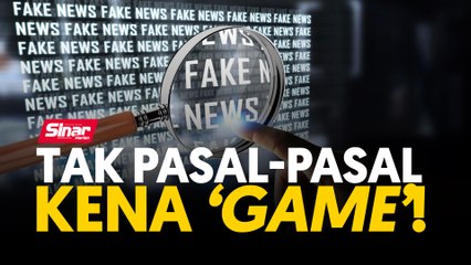 Tak pasal-pasal kena 'game'!