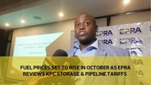 Fuel prices set to rise in October as EPRA reviews KPC storage and pipeline tariffs