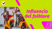 Buena Vibra | Influencia del folklore y sus orígenes en la sociedad