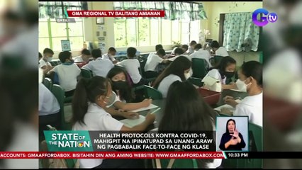 Health protocols kontra COVID-19, mahigpit na ipinatupad sa unang araw ng pagbabalik face-to-face ng klase | SONA