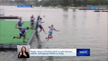 Rugby, nilaro sa floating pitch sa Lake Geneva; players, kailangang tumalon sa tubig | Saksi