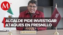 “Hechos violentos no pueden quedar impunes”: Alcalde de Fresnillo