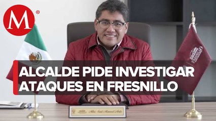 “Hechos violentos no pueden quedar impunes”: Alcalde de Fresnillo