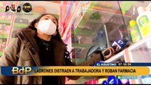 Cuidado con esta modalidad de robo: Distraen a trabajadora y asaltan farmacia en El Agustino