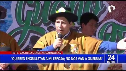 Pedro Castillo: "Quieren engrilletar a mi esposa y al resto de mi familia"