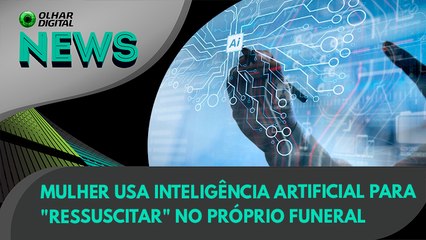 Ao Vivo | Mulher usa inteligência artificial para "ressuscitar" no próprio funeral | 22/08/2022 | #OlharDigital