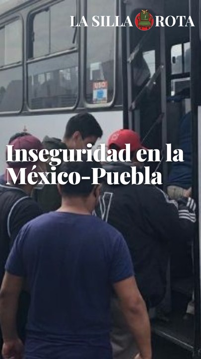 Inseguridad en la México-Puebla
