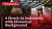 4 Hotels in Indonesia with Historical Background