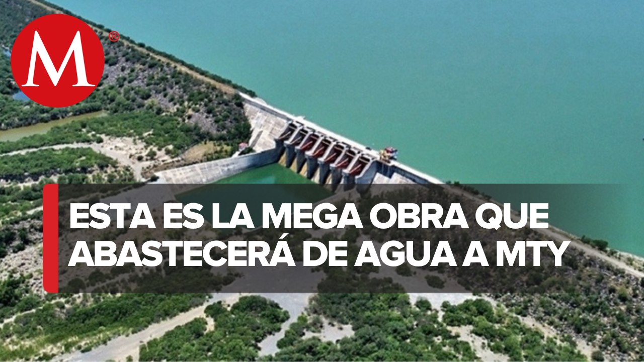 "El Cuchillo II", la obra que garantiza agua para Monterrey por los próximos 10 años