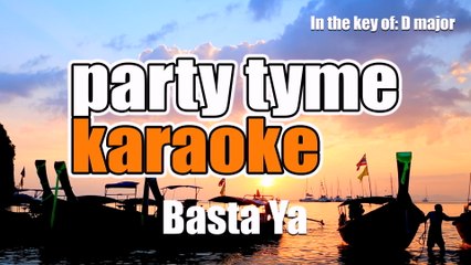 Party Tyme Karaoke - Basta Ya (Made Popular By Olga Tañon) [Karaoke Version]