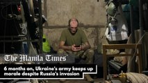 6 months on, Ukraine's army keeps up morale despite Russia's invasion