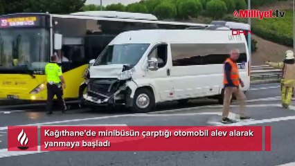 Kağıthane'de minibüsün çarptığı otomobil alev aldı