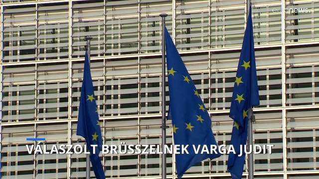 Válaszolt a magyar kormány az Európai Bizottság jogállamisággal kapcsolatos aggályaira