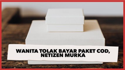 Viral Video Wanita Tolak Bayar Paket COD, Nitizen Murka