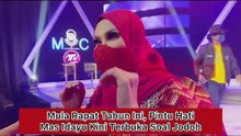 _Perasaannya Ibarat Ketika Mengenali Lelaki Pada Zaman Anak Dara,”- Mas Idayu