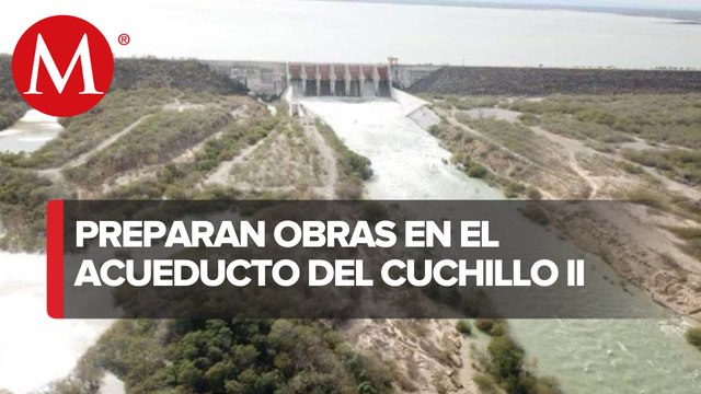 Con acueducto El Cuchillo II, prevén reservas de 30% de agua en Nuevo León
