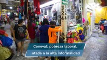 Alta informalidad, el obstáculo para reducir  pobreza laboral: Coneval  #EnPortada