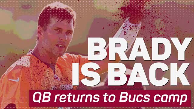 Brady is Back: QB returns to Bucs camp