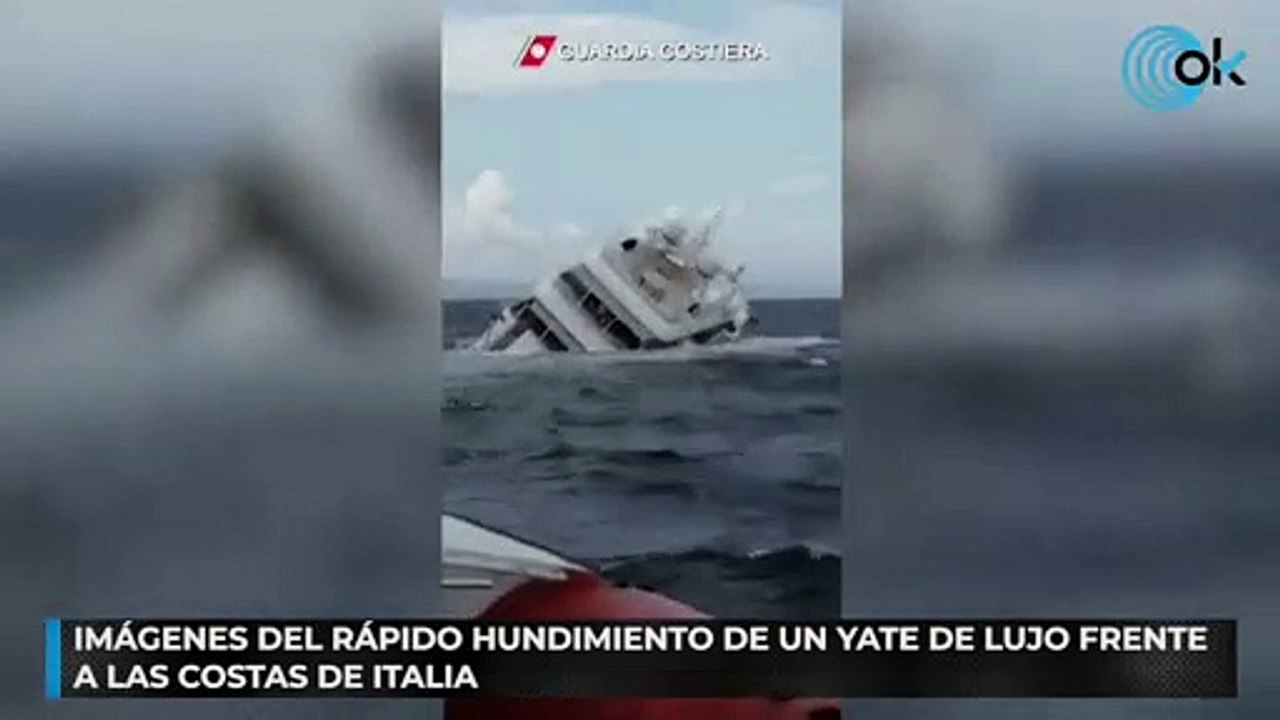 Imágenes del rápido hundimiento de un yate de lujo frente a las costas de Italia
