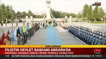 Filistin Devlet Başkanı Abbas Ankara’da: Cumhurbaşkanı Erdoğan, resmi törenle karşıladı