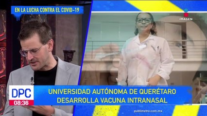 Desarrollan vacuna intranasal contra Covid-19 en la UAQ