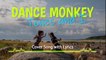 Dance Monkey - Tones And I Cover Song and Lyrics