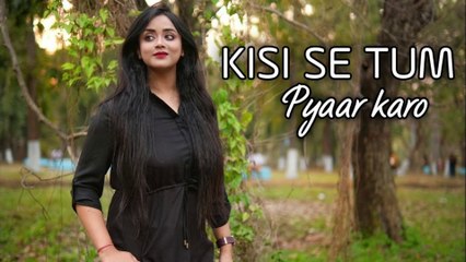 Kisi Se Tum Pyaar Karo | Full Hindi Romantic Song | Himon Hosain