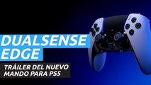 DualSense Edge para PS5 - Tráiler del mando inalámbrico