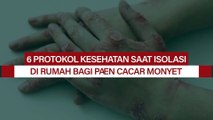 Terpapar Cacar Monyet, Ini 6 Anjuran WHO Saat Isolasi Mandiri di Rumah