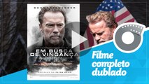 Em Busca da Vingança - Filme Completo - Arnold Schwarzenegger - Aftermath - Elliott Lester